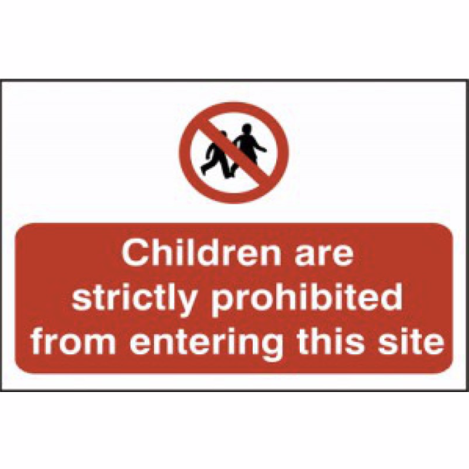 Children are strictly prohibited from entering this site' Sign - PVC - 600 x 400mm