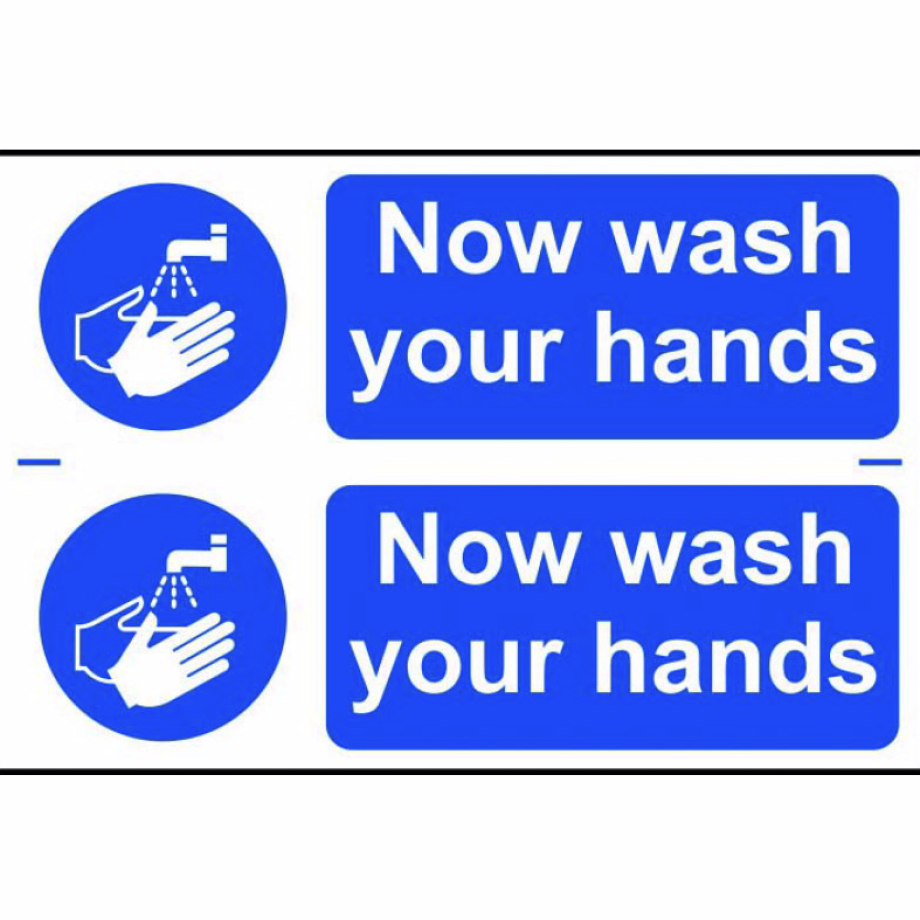 Now wash your hands' Sign - PVC - 300 x 200mm