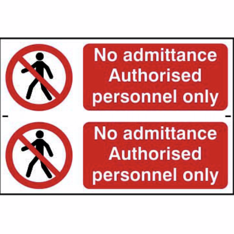 No admittance Authorised peronnel only' Sign - PVC - 300 x 200mm