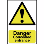 Danger Concealed entrance' Sign - PVC - 300 x 300mm
