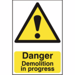 Danger Demolition in progress' - PVC - 200 x 300mm